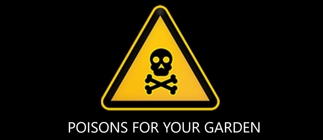 Are you adding Poisons to your Veggie Garden?